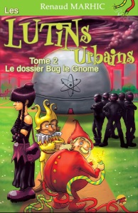 Les lutins urbains, T2 : Le dossier Bug le Gnome